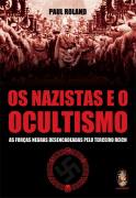 Os Nazistas e o Ocultismo