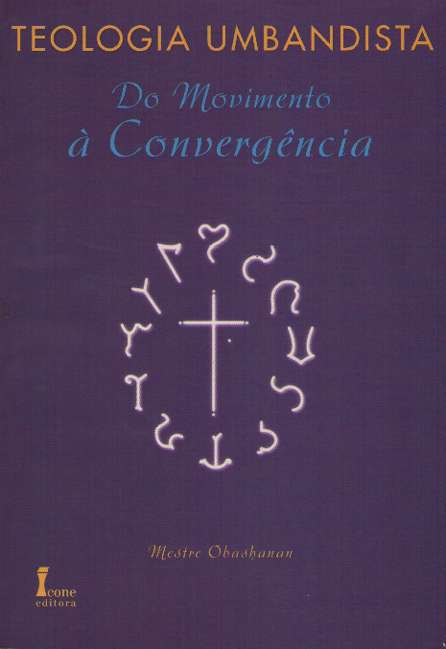 Teologia Umbandista Do Movimento À Convergência