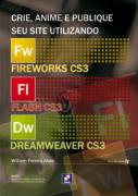 Crie, Anime e Publique Seu Site Utilizando Fireworks Flash Dreamweaver