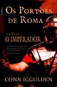 O Imperador - os Portes de Roma