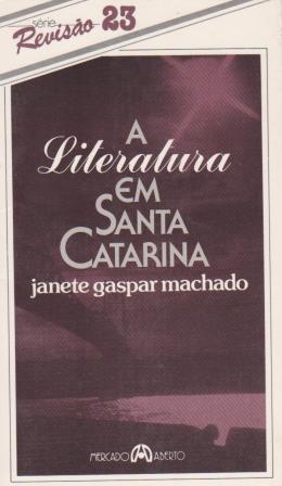 A Literatura Em Santa Catarina