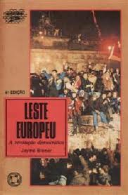 Leste Europeu - a Revolução Democrática