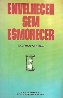 Envelhecer sem Esmorecer