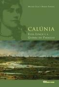 Calnia - Elisa Lynch e a Guerra do Paraguai