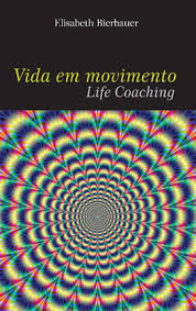VIDA EM MOVIMENTO - LIFE COACHING