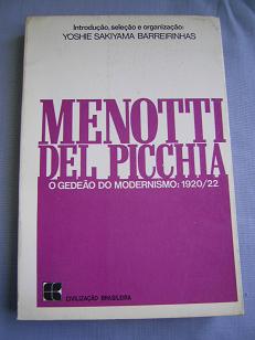 Menotti Del Picchia - O Gedão do Modernismo: 1920 / 22