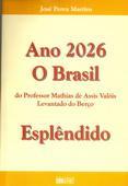 Ano 2026 o Brasil Esplêndido