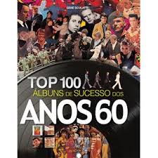 Top 100 Álbuns de Sucessos dos Anos 60