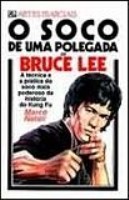 O Soco de uma Polegada de Bruce Lee