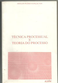 Tcnica Processual e Teoria do Processo