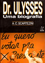 Dr. Ulysses - uma Biografia
