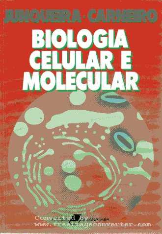 Biologia Celular e Molecular - 4. Ed.