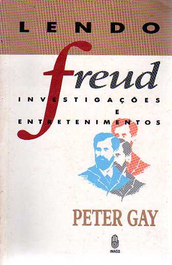 Lendo Freud - Investigaes e Entretenimentos