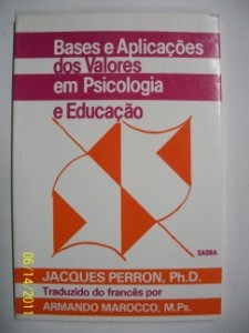 Bases e Aplicações dos Valores Em Psicologia e Educação.