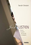 Just Listen: a Garota Que Esconde um Segredo