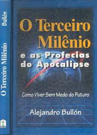 O Terceiro Milênio e as Profecias do Apocalipse