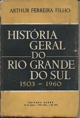 História Geral do Rio Grande do Sul 1503-1960