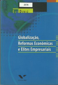 Globalizao, Reformas Econmicas e Elites Empresariais