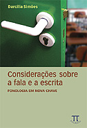 Considerações Sobre a Fala e a Escrita - Fonologia Em Nova Chave