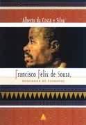 Francisco Félix de Souza, Mercador de Escravos
