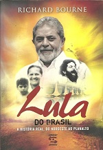 LULA DO BRASIL - A HISTRIA REAL, DO NORDESTE AO PLANALTO