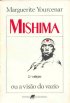 Mishima Ou a Viso do Vazio