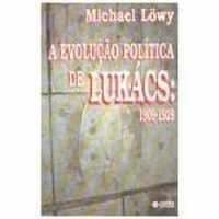 A Evoluo Poltica de Lukcs: 1909 - 1929