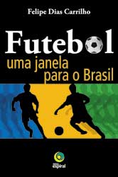 Futebol uma Janela para o Brasil