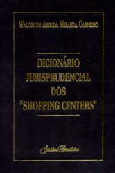 Dicionário Jurisprudencial dos "shopping Centers"