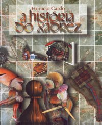 Livro História Do Xadrez