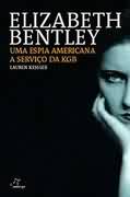 Elizabeth Bentley uma Espi Americana a Servio da Kgb