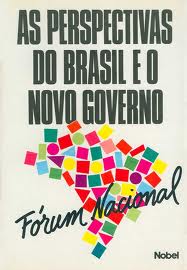 As Perspectivas do Brasil e o Novo Governo-forúm Nacional
