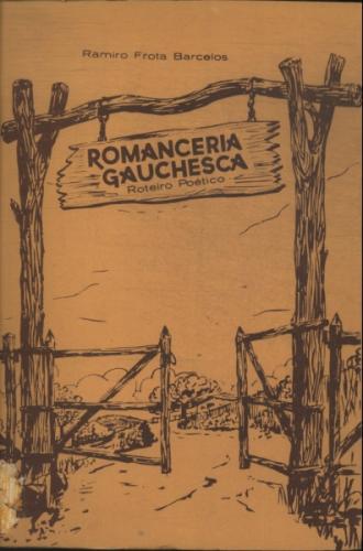 Romanceria Gauchesca: Roteiro Poético