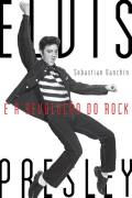 Elvis Presley e a Revoluo do Rock