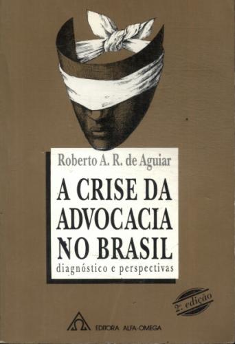 A Crise da Advocacia no Brasil