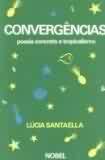 Convergncias: Poesia Concreta e Tropicalismo