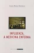 Influenza, a Medicina Enferma