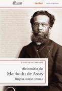Dicionário de Machado de Assis - Língua, Estilo, Temas