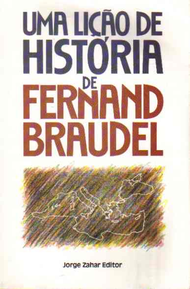 Uma Lio de Histria de Fernand Braudel