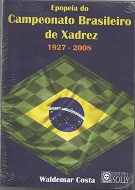 Epopeia do Campeonato Brasileiro de Xadrez 1927-2008