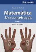 Matemática Descomplicada - Volume 1