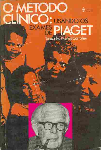 O Mtodo Clnico: Usando os Exames de Piaget