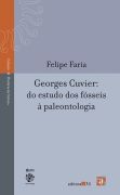 Georges Cuvier do Estudo dos Fósseis a Paleontologia