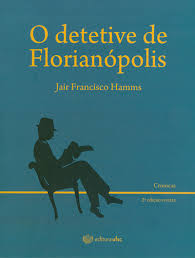 O Detetive de Florianópolis