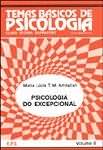 Temas Basicos de Psicologia Vol. 8 - Psicologia do Excepcional