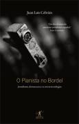 O pianista do bordel: Jornalismo, democracia e as novas tecnologias