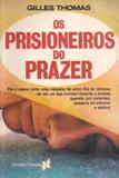 Os Prisioneiros do Prazer