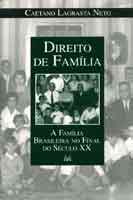 Direito de Familia a Familia Brasileira no Final do Seculo XX