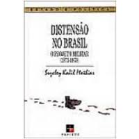 Distensão No Brasil: O Projeto Militar (1973-1979)