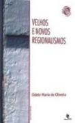 Velhos E Novos Regionalismos
